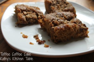 Toffee Coffee Cake | Kathy's Kitchen Table
